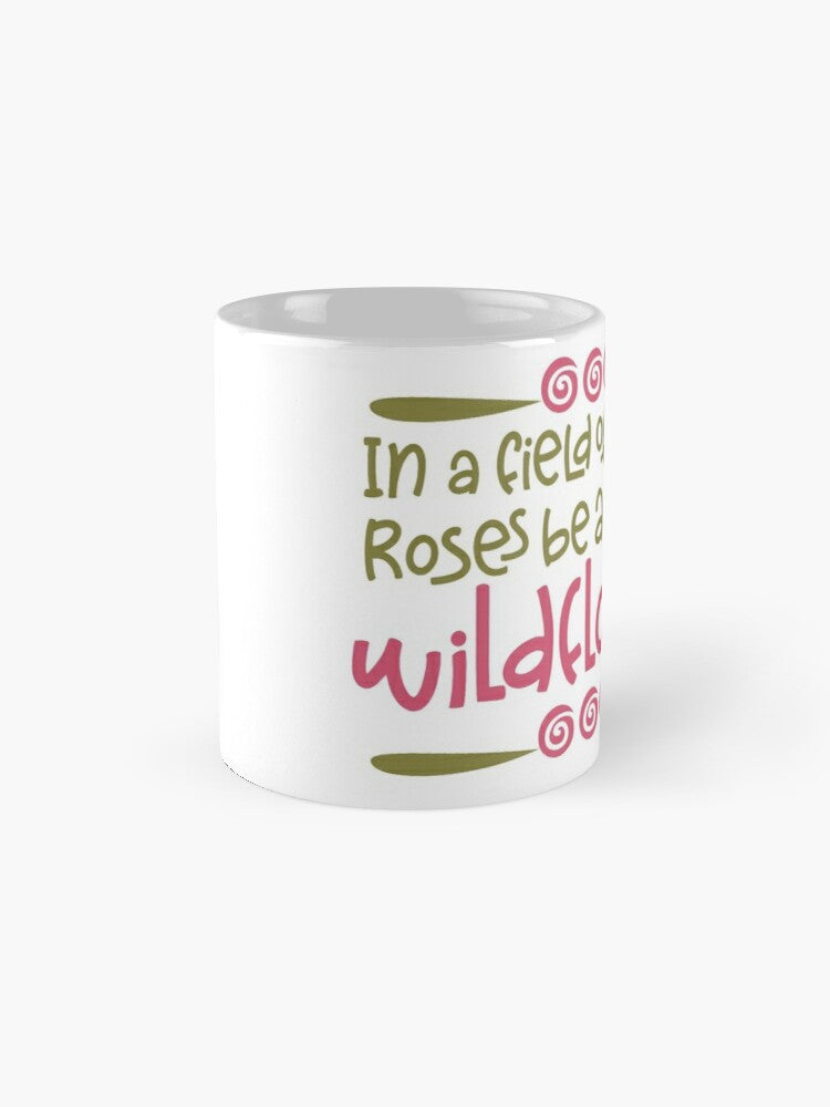 BE WILDFLOWERS - coffee or latte mug