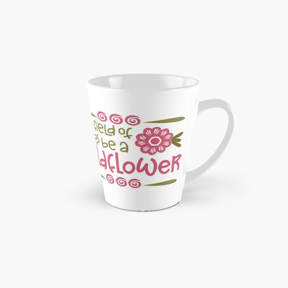 BE WILDFLOWERS - coffee or latte mug