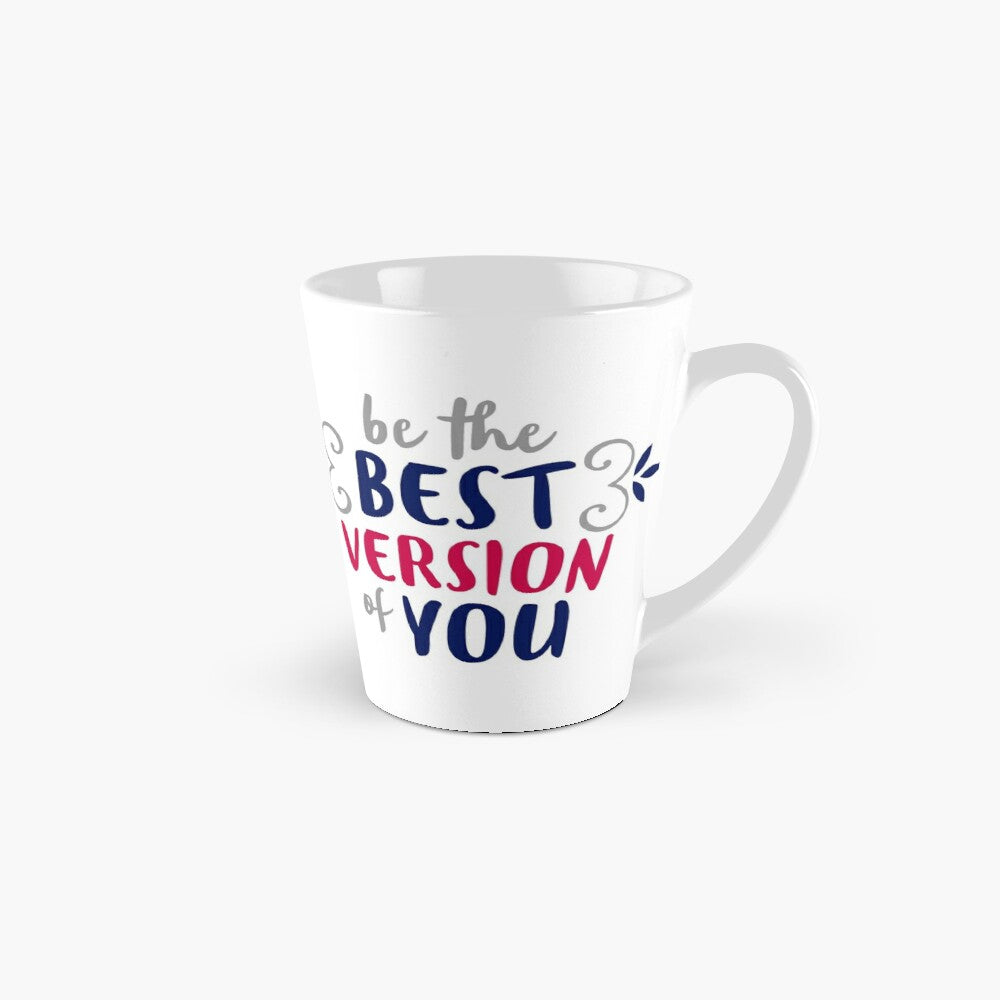 BEST VERSION OF YOU - coffee or latte mug