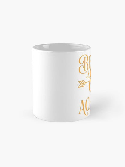 BELIEVE and ACHIEVE - coffee or latte mug
