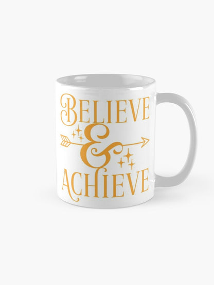BELIEVE and ACHIEVE - coffee or latte mug