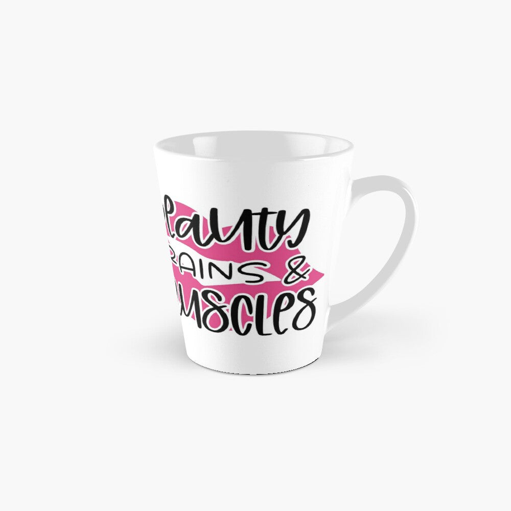 BEAUTY BRAINS and MUSCLE - coffee or latte mug
