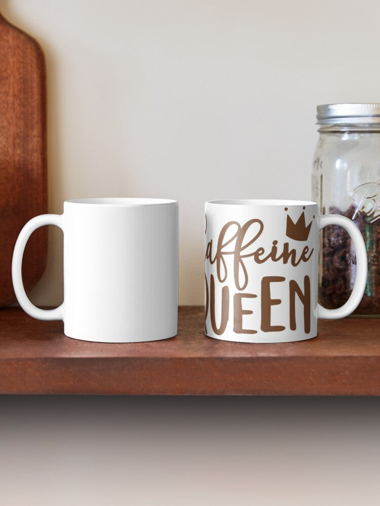 CAFFEINE QUEEN - coffee or latte mug