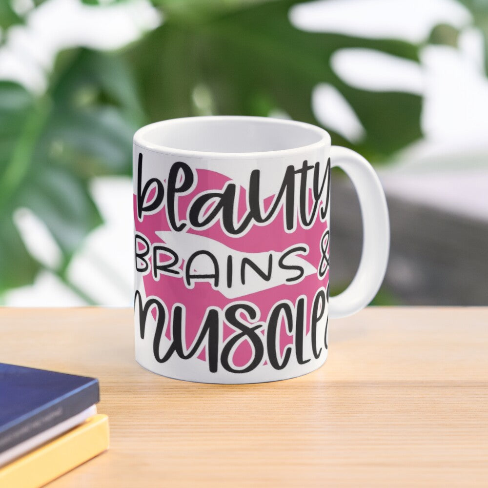 BEAUTY BRAINS and MUSCLE - coffee or latte mug