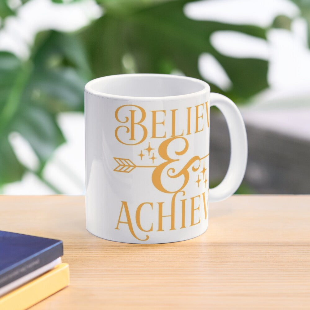 BELIEVE and ACHIEVE - coffee or latte mug