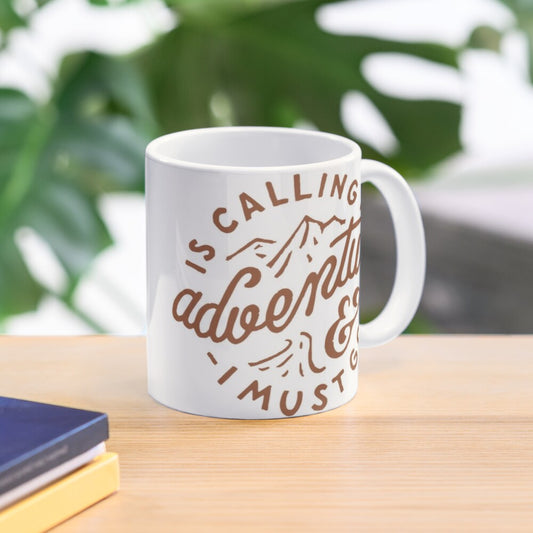 ADVENTURE IS CALLING - coffee or latte mug